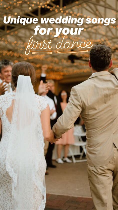 Unique Wedding Songs For Your First Dance As Newlyweds