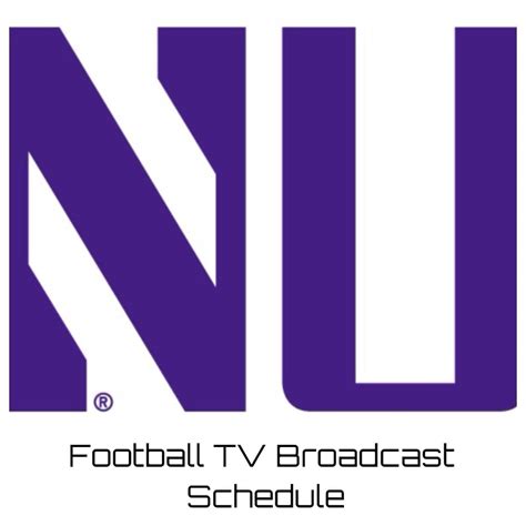 Northwestern Wildcats Football TV Broadcast Schedule