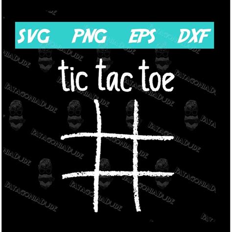 Tic Tac Toe Svg Tic Tac Toe Svg Files Board Game Svg Dxg Inspire Uplift