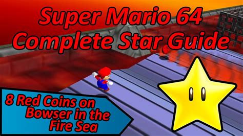 Red Coins On Bowser In The Fire Sea Super Mario Complete Star