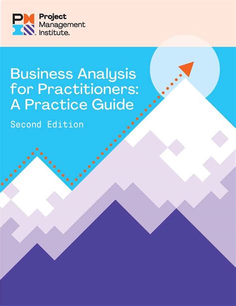 Business Analysis For Practitioners Second Edition A Practice Guide Pmi Project Management