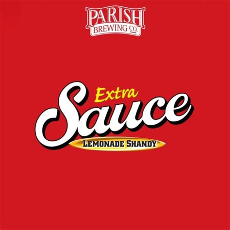 Extra Sauce Parish Brewing Co Untappd