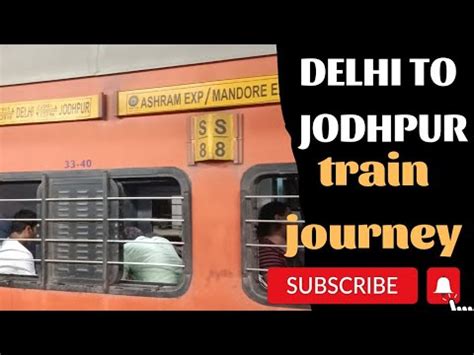 Delhi To Jodhpur Train Journey Mandore Express Delhi To Jodhpur YouTube