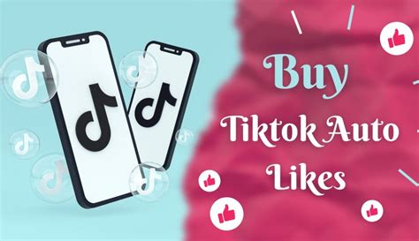 Best Sites To Buy Tiktok Auto Likes Real Instant