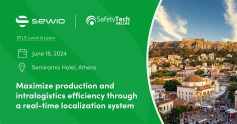 Rtls Lunch Learn In Athens Sewio Rtls