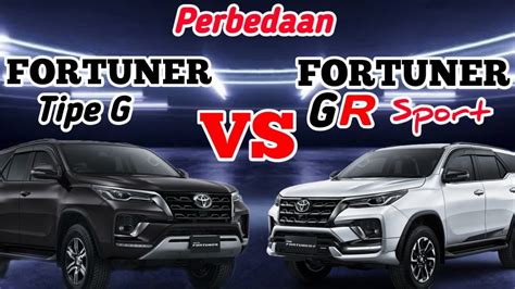 Toyota Fortuner GR Sport 2022 VS Fortuner G Terbaru YouTube