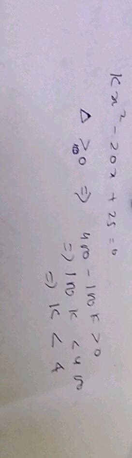 Find The Value Of K For Which The Given Equation Has Real And Equal Roots 2x 2 10x K 0