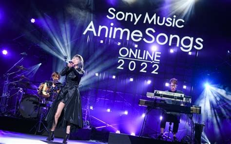 「sony Music Animesongs Online 2022」公式レポート到着 アニメイトタイムズ