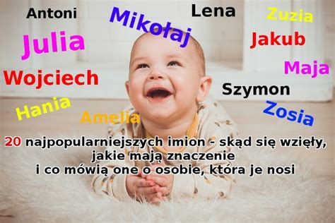 Najpopularniejsze Imiona Dla Ch Opc W I Dziewczynek Sk D Si Wzi Y