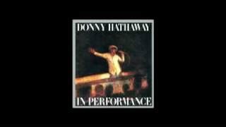 Donny Hathaway I Love You More Than You Ll Ever Know Chords Chordu