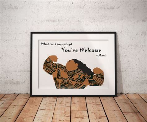 Youre Welcome Poster Based On Maui From Disneys Moana Disney Quote