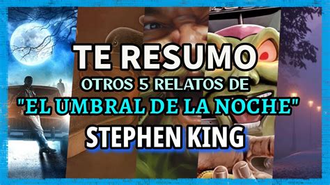 Otros Relatos De Horror El Umbral De La Noche Stephen King Youtube