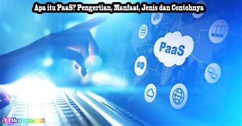 Apa Itu Paas Pengertian Manfaat Jenis Dan Contohnya Mboton