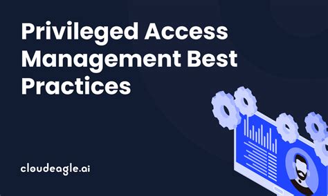 Privileged Access Management Best Practices Cloudeagle