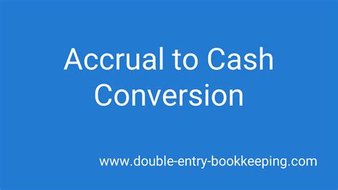 Accrual To Cash Conversion Double Entry Bookkeeping