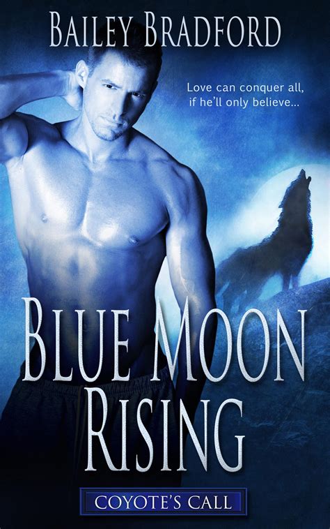 Blue Moon Rising - Bailey Bradford Books