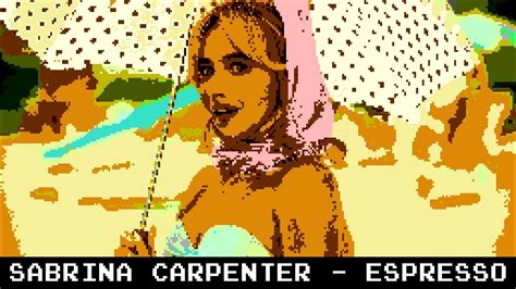 Sabrina Carpenter Espresso 8 Bit Raxlen Slice Chiptune Remix Youtube