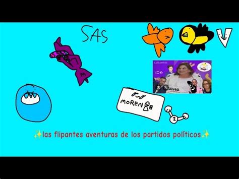 las flipantes aventuras de los partidos políticos parodia animada