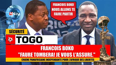 Francois Boko Faure Tombera Je Vous L Assure Nous Allons Le Faire