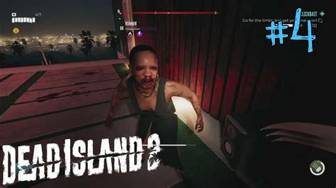 Dead Island 2 Amy Playthrough Part 4 Clickbait Youtube