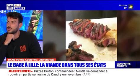 Dans Votre Assiette Le Babe Lille La Viande Dans Tous Ses Tats