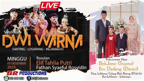 Live Siang Sandiwara Dwi Warna Hajat Bpk Jono Ibu Dadang Darini