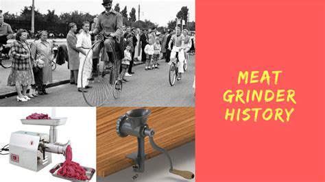 Meat Grinder History Meat Grinder Help