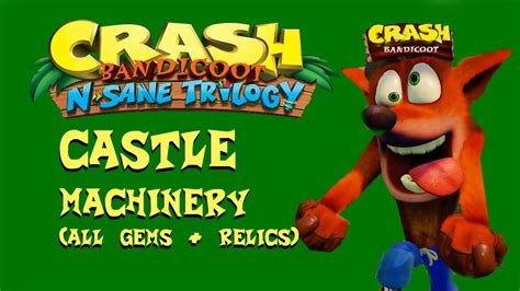 Crash Bandicoot 1 N Sane Trilogy 104 Castle Machinery Gema