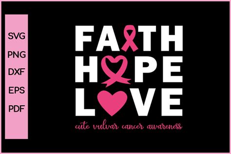 Faith Hope Love Cure Vulvar Cancer Svg Graphic By Nice Print File