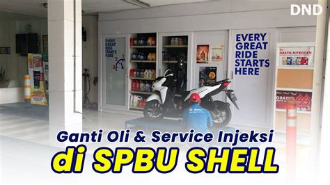 Pertama Kali Cobain Service Injeksi Di Spbu Shell Murah Meriah Motor