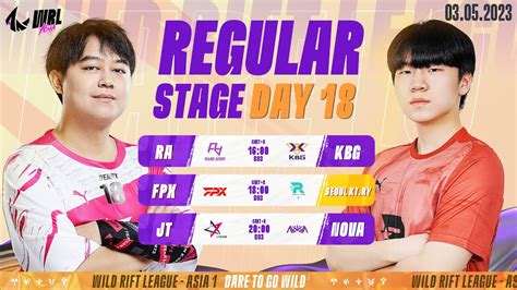 EN RA Vs KBG FPX Vs KT RY JT Vs NOVA REGULAR STAGE DAY 18 WRL