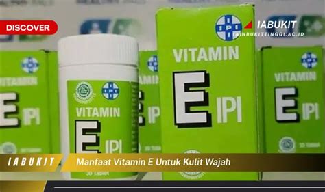 Banyak Yang Belum Tahu Inilah 20 Manfaat Vitamin E Untuk Kulit Wajah