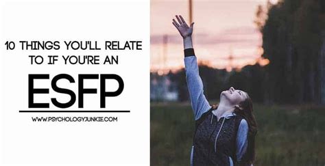 10 Things Youll Relate To If Youre An Esfp In 2022 Esfp