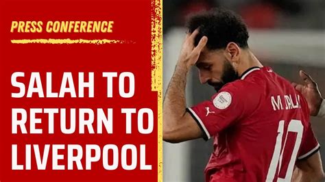 Thats The Plan Jurgen Klopp Updates On Mo Salah Injury Return Plan