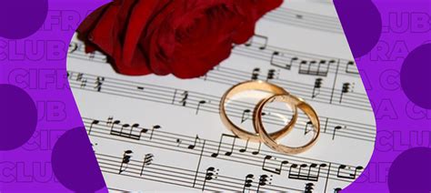 Músicas Para Casamento Confira Um Repertório Infalível Blog Do Cifra Club