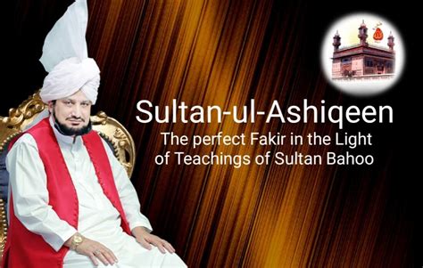 Sultan Ul Ashiqeen A Perfect Fakir In Light Of Teachings Of Sultan Bahoo