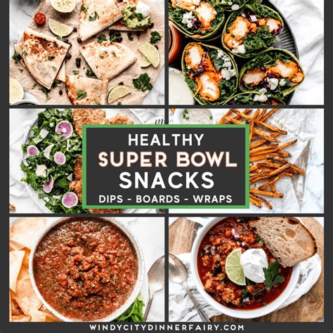 20 Healthy Super Bowl Snacks | Windy City Dinner Fairy