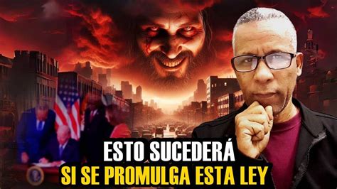 Alerta Iglesia Cristiana Si Se Promulga Esta Ley Esto Suceder Youtube