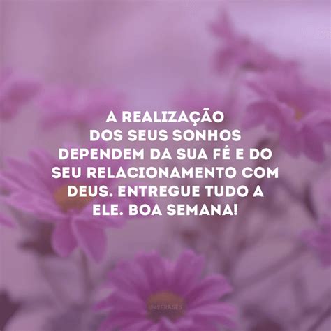 Frases De Boa Semana Com Deus - 40 frases de boa semana com Deus que vão edificar os seus dias