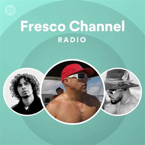 Fresco Channel Radio Spotify Playlist