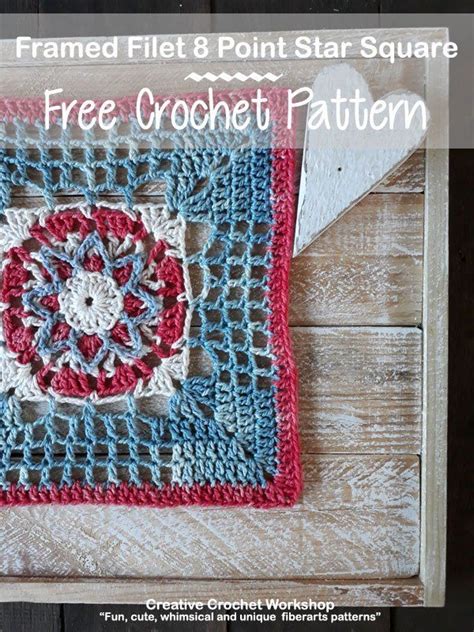 Framed Filet 8 Point Star Square Creative Crochet Workshop Crochet