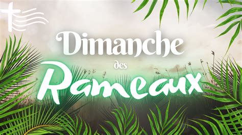 Parole et Évangile du jour Dimanche des Rameaux 2 avril Passion