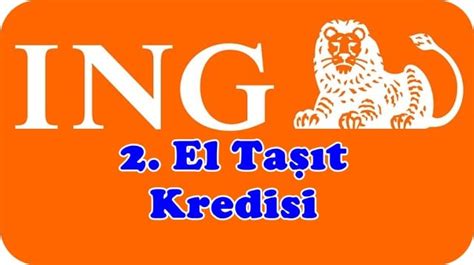 İng Bank İkinci El Taşıt Kredisi Kredi Ve Finans Portalı