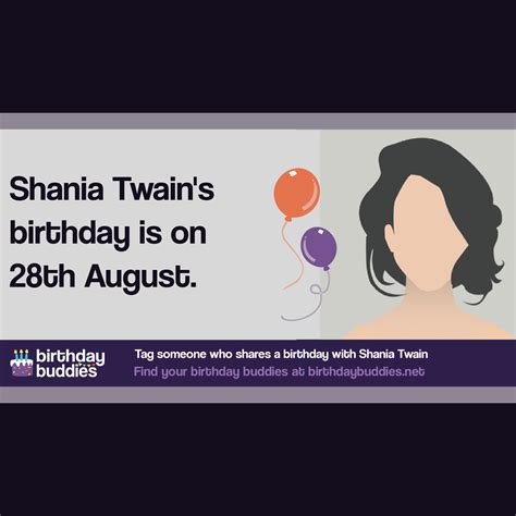 Shania Twain's birthday is 28th August 1965