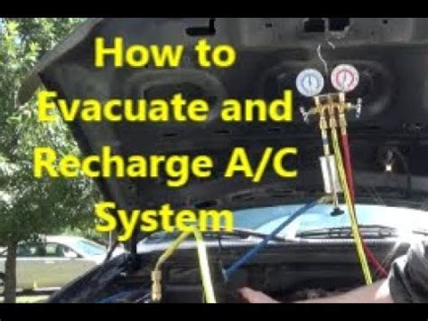 How To Evacuate And Recharge A C System Youtube