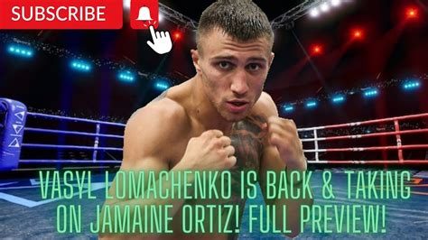 Vasyl Lomachenko Vs Jamaine Ortiz Fight Preview Has Loma Got Anything