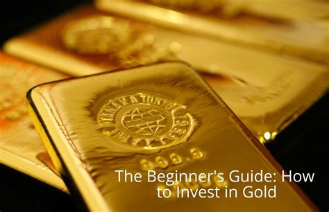 The Beginners Guide How To Invest In Gold Finserving