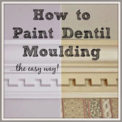 How To Paint Dentil Moulding The Easy Way Dentil Moulding Modern