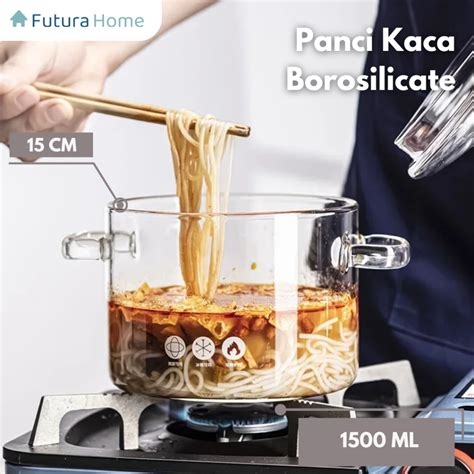 Jual Futura Panci Masak Kaca Borosilikat Tebal Tahan Panas Sop Kuah