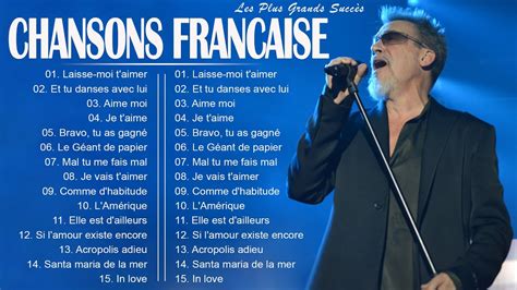 Les Meilleures Chansons Françaises Année 90 Tres Belles Chansons